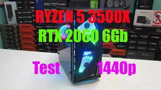 Ryzen 5 3500X  RTX 2060 6Gb I 1440p Тест игрового компьютера [upl. by Arriaet]