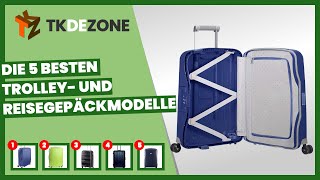 Die 5 besten Trolley und Reisegepäckmodelle [upl. by Tichon]