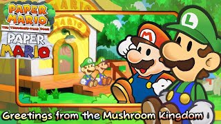 Greetings from the Mushroom Kingdom N64 Mashup  Paper Mario The ThousandYear Door Switch [upl. by Oigolue]