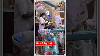 Max Polyclinic Unnao  Unnao Dental Treatment unnao Hair Treatment dentalclinic short feed op [upl. by Anya]