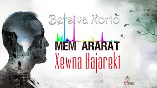 Mem Ararat  Bersiva Xorto [upl. by Cailly]