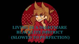 Blacklite District  Living In A Nightmare Slowed to Perfection  Original [upl. by Hepsoj723]