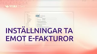 Inställningar för att ta emot efaktura i Visma Administration [upl. by Ester]