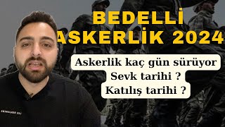 BEDELLİ ASKERLİK 2024  SORU CEVAP ASKERLİK KAÇ GÜN SÜRÜYORHANGİ GÜN KATILMALIYIM askerkolisi [upl. by Rosaline]