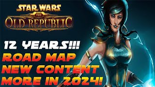 New SWTOR Road Map for 2024  12 Year Anniversary  And more [upl. by Nilekcaj]