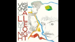 Visions  Call Me Tonight Vocal Italo Disco 1986 [upl. by Carmon]