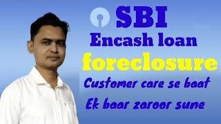 SBI credit card Encash loan foreclosure Encash loan foreclosure informationtips [upl. by Annahsar]