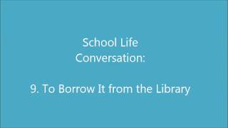 school Life 09 Borrow It from the Library [upl. by Benioff]