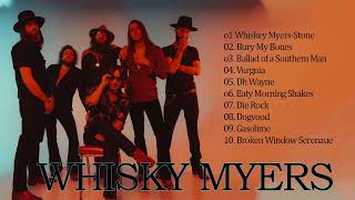 Whisky Myers  Top Country Songs 2023 The Best Of Whiskey Myers 2023 [upl. by Gareth]