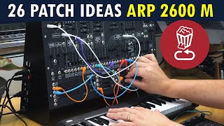 Korg ARP 2600M  26 patch ideas  Review tutorial amp proscons tips should work on Behringer 2600 [upl. by Christoffer]