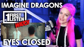 First Listen Watch with Lauren Imagine Dragons quotEyes Closedquot [upl. by Nahtiek]