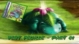 Pokémon Vert Feuille  Aventure Part 1 [upl. by Vida977]