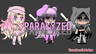 PARALYZEDGLMV [upl. by Nnalatsyrc]