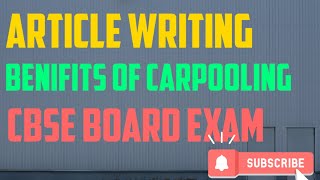 Article on Benefits of carpoolingclass 9101112 CBSE board exam preparationeasy and interesting [upl. by Olympie]