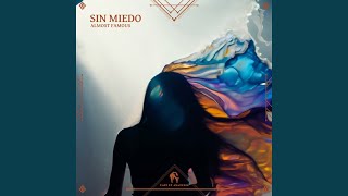 Sin Miedo [upl. by Eceirtal]