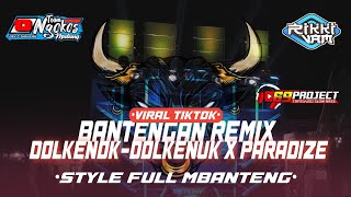 DJ DOLKENOK VIRAL TIKTOK BANTENGAN x PARADISE MBEROT feat 69 project [upl. by Candie]