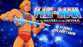 10 Things You Didnt Know About HeMan [upl. by Mariquilla]