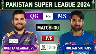 PSL 2024 LIVE MULTAN SULTANS vs QUETTA GLADIATORS MATCH 30 LIVE SCORES  MS vs QG LIVE MATCH [upl. by Starr]