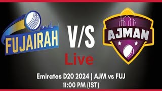 FUJ VS AJM l Emirates D20 2024 l TODAY LIVE MATCH [upl. by Gnehp]