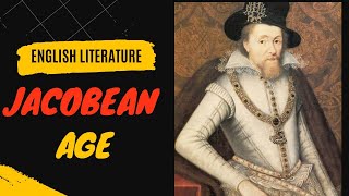 Jacobean Age II Major Literary Periods II English Literature [upl. by Ahseka]