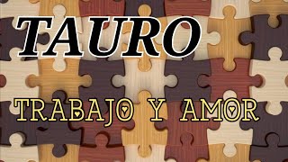 TAURO  TRABAJO Y AMOR Dinero inesperado Amor del pasado déjalo ir [upl. by Carlina]