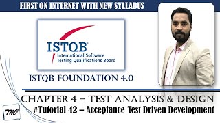 ISTQB FOUNDATION 40  Tutorial 42  Acceptance Test Driven Development  Test Design Techniques [upl. by Haimorej304]