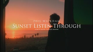 Sunset Listen Through  Hymn Of Heaven Acoustic Sessions [upl. by Wiebmer]