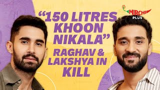 Lakshya amp Raghav Juyal on Kill Movie Vicky Kaushal Bollywood amp Action  Mirchi Plus [upl. by Llehsor]