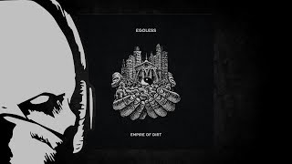 Egoless  Empire Of Dirt duploccom premiere [upl. by Ced]