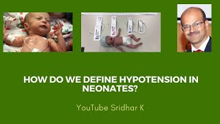 Definition of hypotension in neonates What is the cutoff to diagnose low BP Dr Sridhar K [upl. by Keefer]