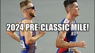 The Race Weve All Been Waiting For  JAKOB INGEBRIGTSEN VS JOSH KERR  2024 Pre Classic Mile [upl. by Lougheed488]