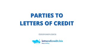 Parties to Letter of Credit [upl. by Ynahpets411]