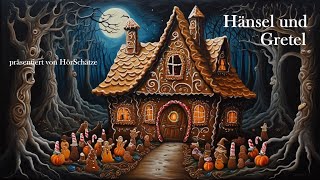 🎧 Hänsel und Gretel  Ein Märchen der Gebrüder Grimm grimmsmärchen märchen audiobook hörbuch [upl. by Htrow]