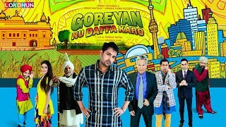 Superhit Punjabi Film  Goreyan Nu Daffa Karo  Amrinder Gill  Punjabi Movies  Punjabi Films [upl. by Aremihc]