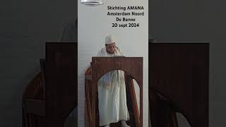 Stichting AMANA  Amsterdam Noord  De Banne Sheikh Akader Abajtit [upl. by Atinhoj]