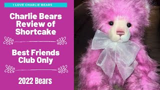 Charlie Bears Shortcake 2022 Best Friends Club Collection 145quot  Close Up and Review [upl. by Ahens]