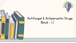 Antifungal and Antiparasitic Drugs [upl. by Norat459]