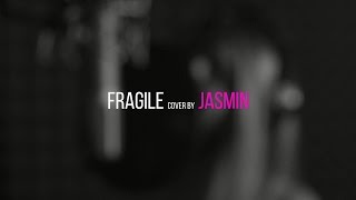 Tech N9ne  Fragile cover by Jasmin [upl. by Sahcnip41]