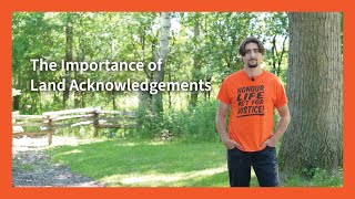 The Importance of Land Acknowledgements [upl. by Gerry]