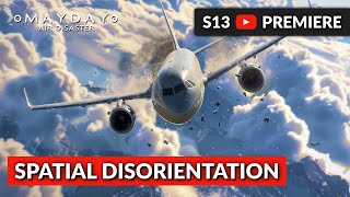 Pilots Spatial Disorientation  Mayday Air Disaster [upl. by Nylirrehs113]