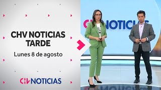 NOTICIERO  CHV Noticias Tarde Lunes 8 de agosto de 2022 [upl. by Etnuaed202]