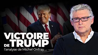 Victoire de Donald Trump aux ÉtatsUnis  lanalyse de Michel Onfray [upl. by Alaehs]