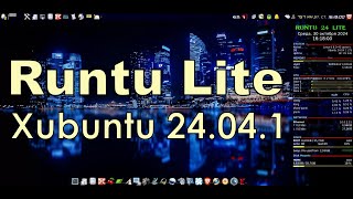 Linux Runtu Lite 24041 Xfce LTS  ОБНОВЛЕНИЕ ФИНАЛЬНОГО РЕЛИЗА [upl. by Platon358]