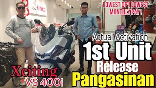 Kymco Xciting VS 400i  1st Unit Release Pangasinan Actual Activation amp Lowest Price DP Monthly [upl. by Brade]