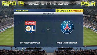 FIFA 19 Olympique Lyonnais vs PSG Gameplay Ligue 1 Conforama 4K [upl. by Alomeda]