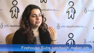 Firehouse Subs Interview  Sandwich Maker [upl. by Eninnaej210]