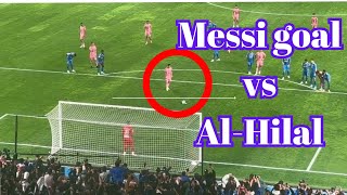 Lionel Messi goal vs AlHilal  Inter Miami [upl. by Htebazileharas]