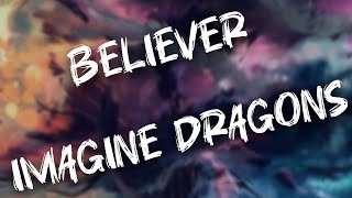 Believer song lyricsMusical lyrics [upl. by Notsnorb671]