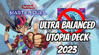 ULTRA BALANCED UTOPIA DECK 2023 YUGIOH MASTER DUEL [upl. by Adnih]