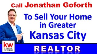 Call Jonathan Goforth to sell your home in greater Kansas City realestate kansascity [upl. by Casanova]